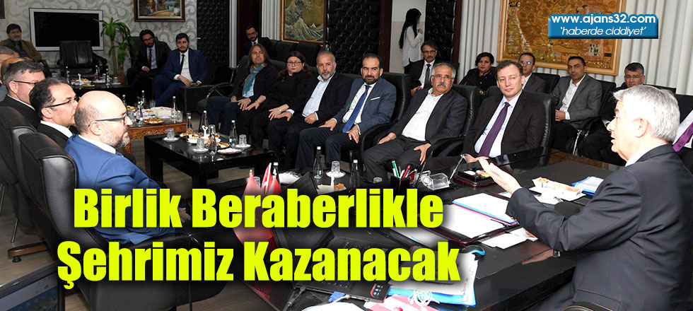 Birlik Beraberlikle Şehrimiz Kazanacak