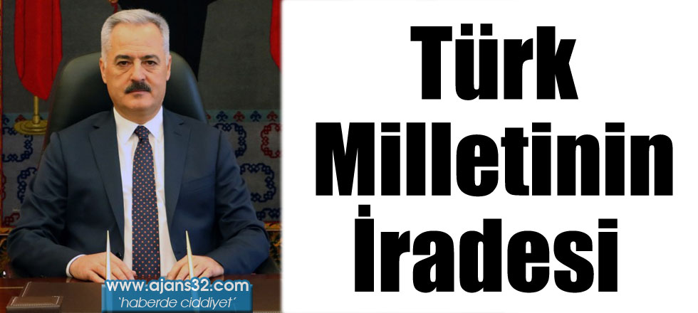 Türk Milletinin İradesi