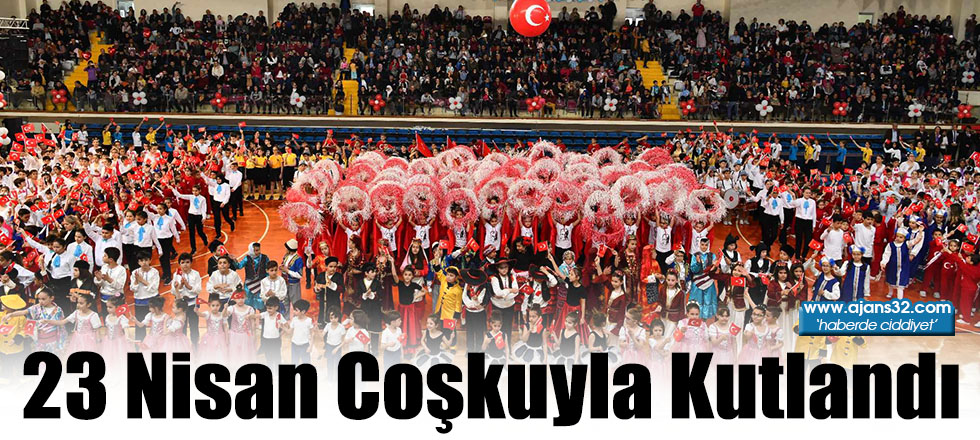 23 Nisan Coşkuyla Kutlandı