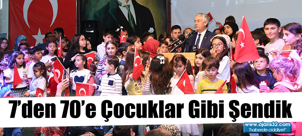 7’den 70’e Çocuklar Gibi Şendik