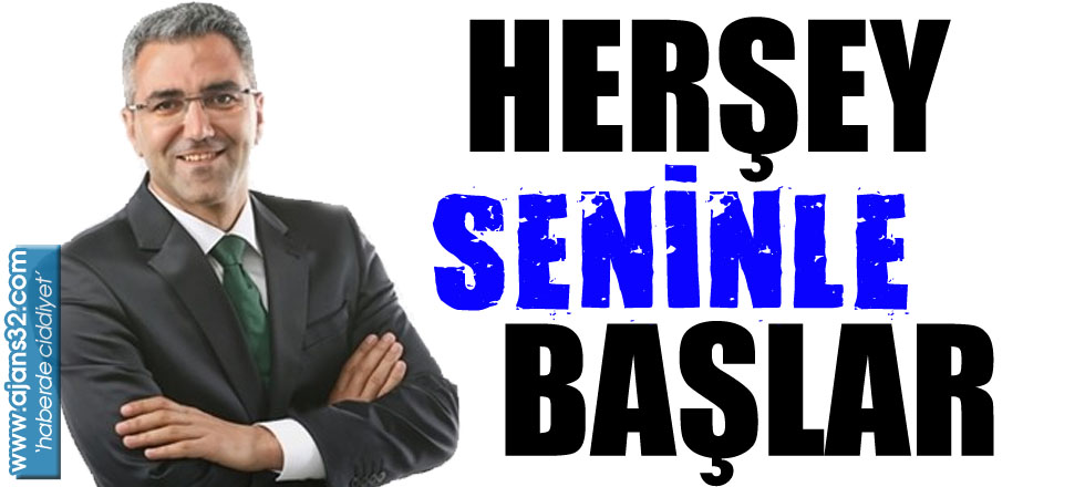 Herşey Seninle Başlar