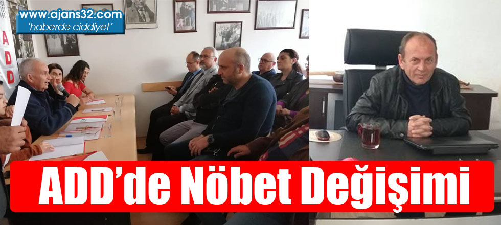 ADD’de Nöbet Değişimi