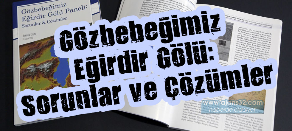 Gözbebeğimiz Eğirdir Gölü: Sorunlar ve Çözümler