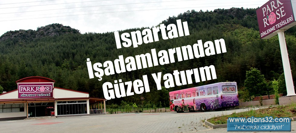 Isparta'lı İşadamlarından Güzel Yatırım