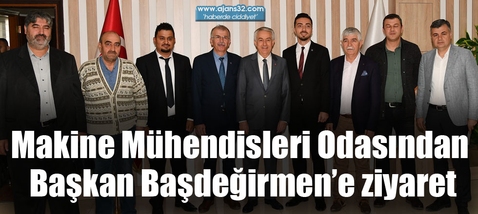 Makine Mühendisleri Odasından Başkan Başdeğirmen’e Ziyaret