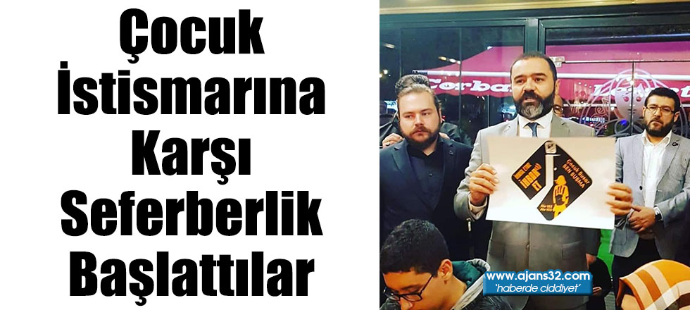 Çocuk İstismarına Karşı Seferberlik Başlattılar