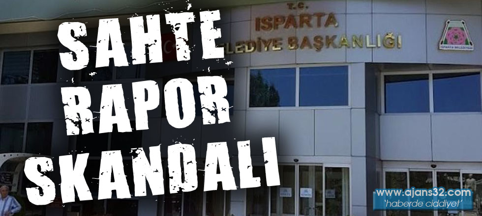 Sahte Rapor Skandalı