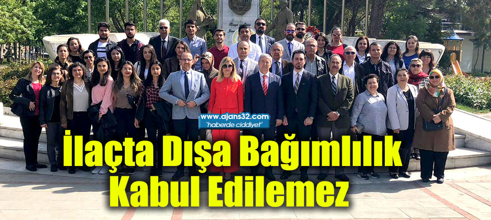 İlaçta Dışa Bağımlılık Kabul Edilemez