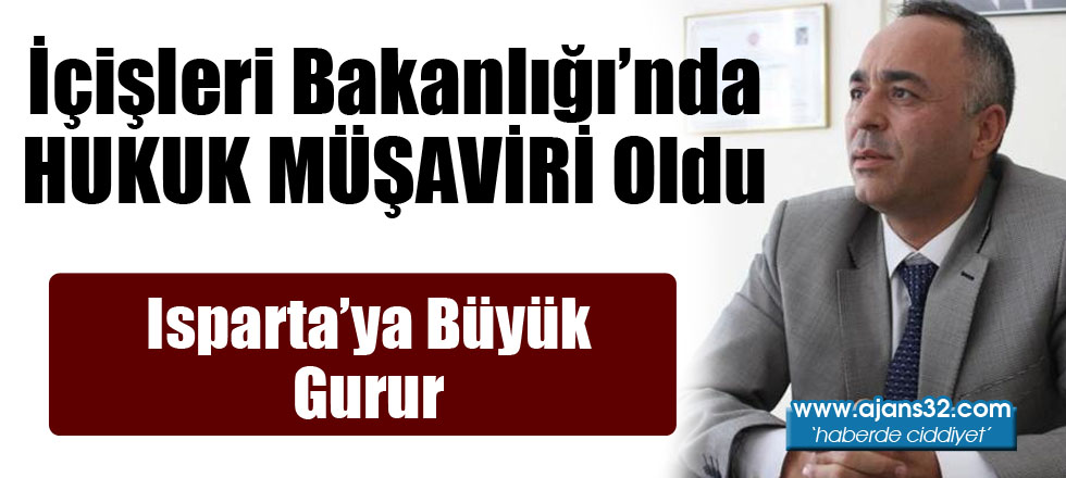 İçişleri Bakanlığı'nda Hukuk Müşaviri Oldu