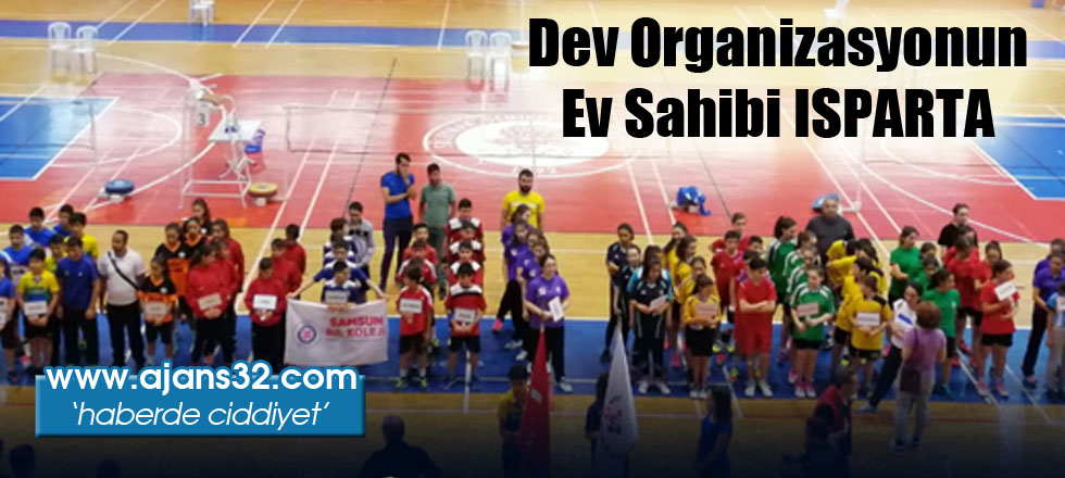 Dev Organizasyonun Ev Sahibi Isparta