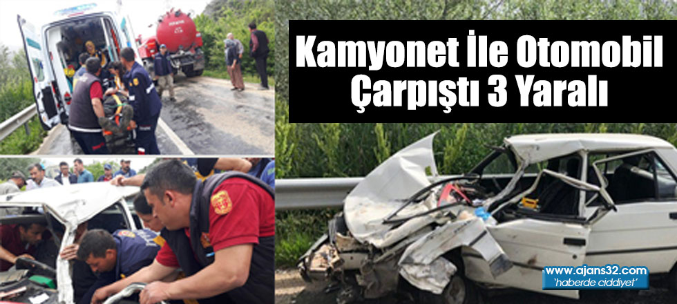 Kamyonet İle Otomobil Çarpıştı 3 Yaralı