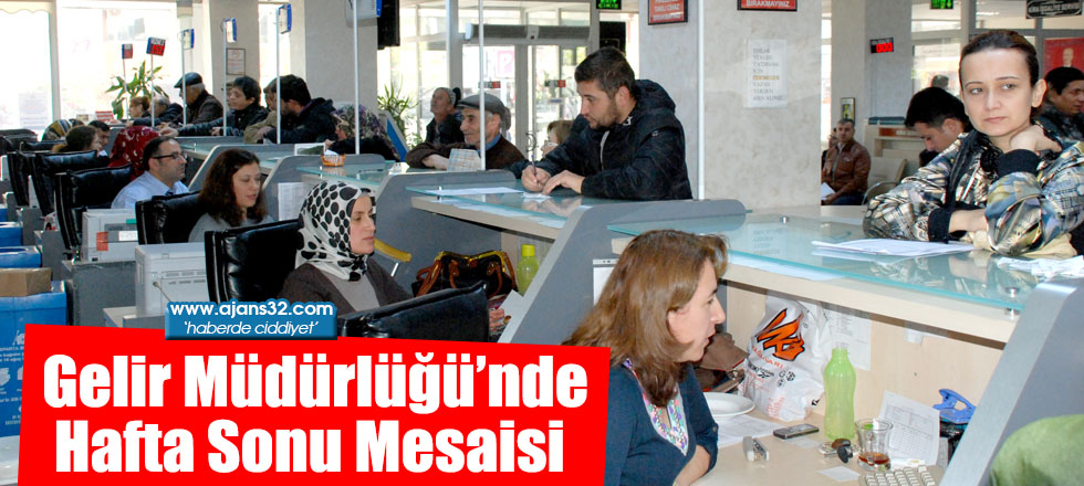 Gelir Müdürlüğü’nde Hafta Sonu Mesaisi