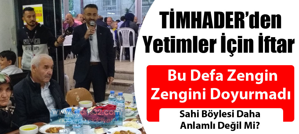 TİMHADER’den Yetimler İçin İftar