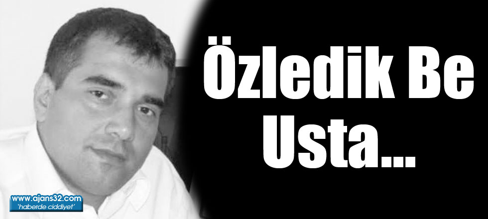 Özledik Be Usta...