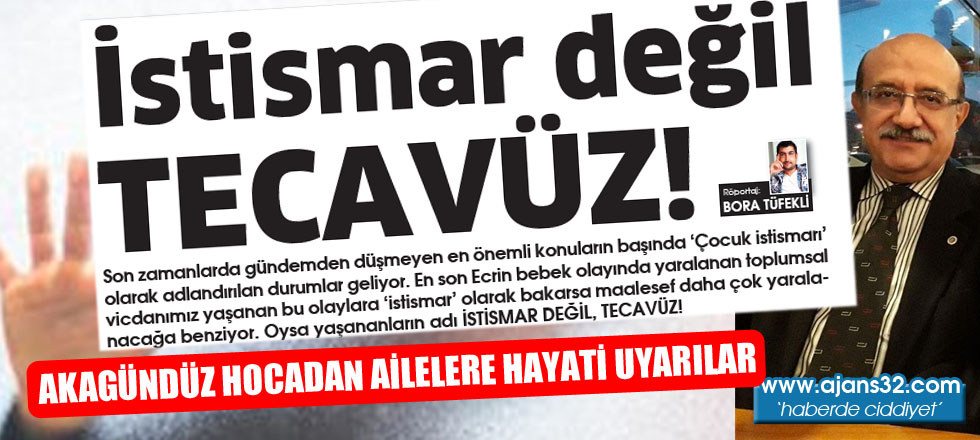 İstismar Değil Tecavüz!