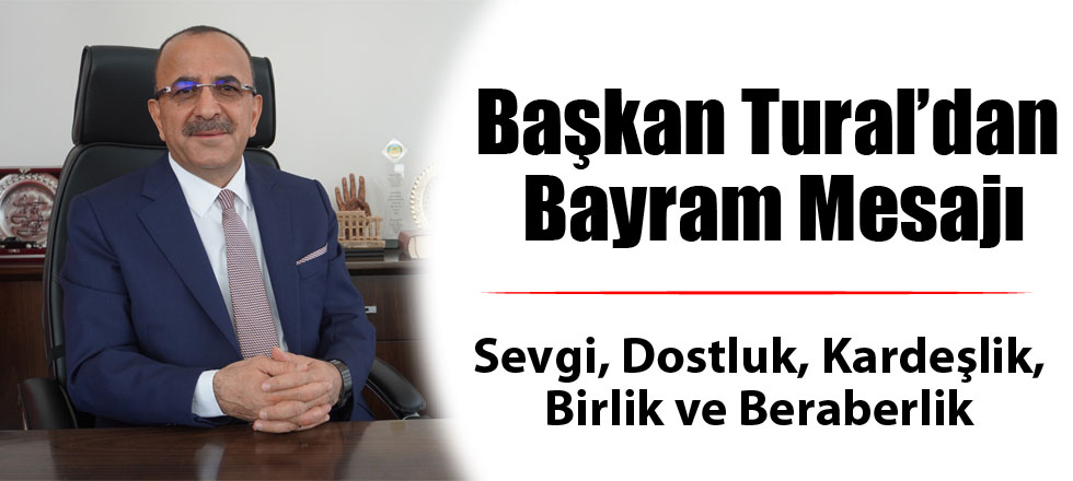 Başkan Tural'dan Bayram Mesajı