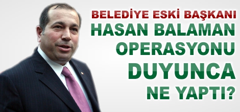 Balaman Operasyona Ne Dedi?