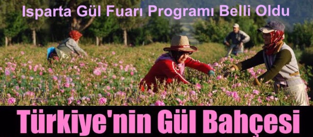 Isparta Gül Fuarı Programı Belli Oldu