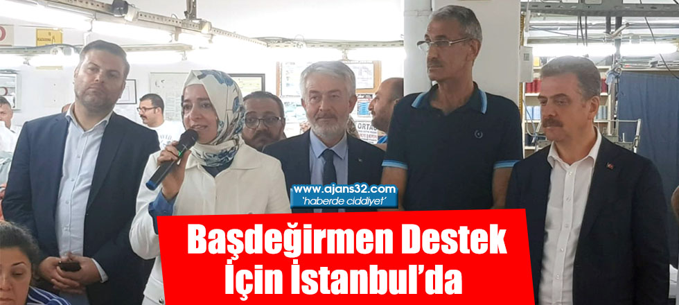 Başdeğirmen Destek İçin İstanbul’da