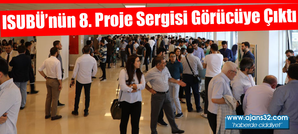 ISUBÜ’nün 8. Proje Sergisi Görücüye Çıktı