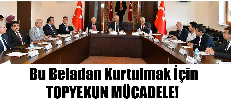 Bu Beladan Kurtulmak İçin Topyekun Mücadele