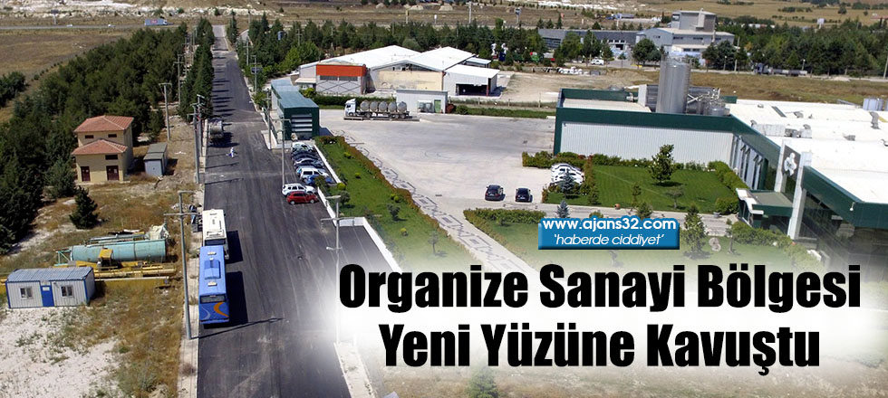 Organize Sanayi Bölgesi Yeni Yüzüne Kavuştu