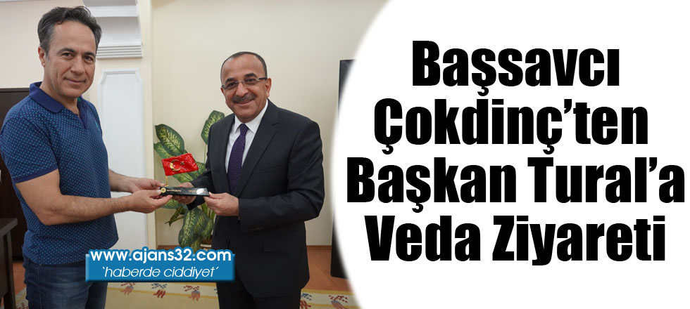 Başsavcı Çokdinç’ten Başkan Tural’a Veda Ziyareti