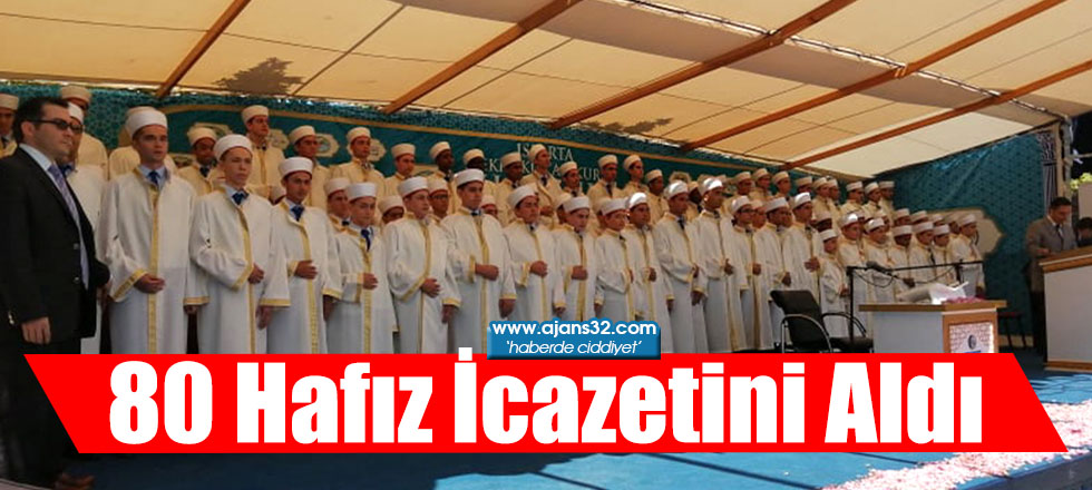 80 Hafız İcazetini Aldı