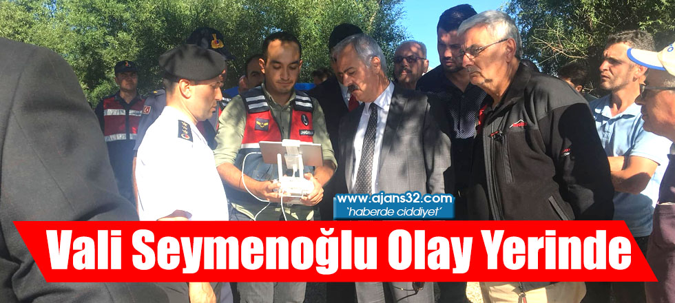 Vali Seymenoğlu Olay Yerinde