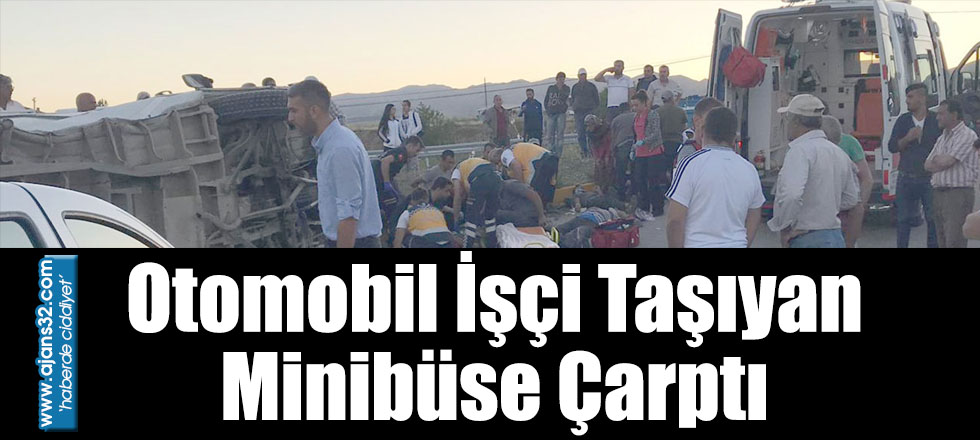 Otomobil İşçi Taşıyan Minibüse Çarptı