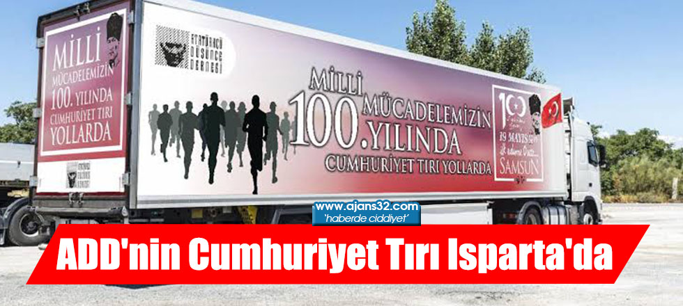 ADD'nin Cumhuriyet Tırı Isparta'da