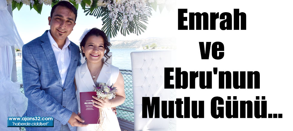 Emrah ve Ebru'nun Mutlu Günü...