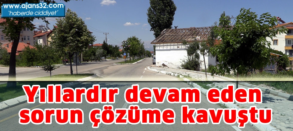Yıllardır devam eden sorun çözüme kavuştu