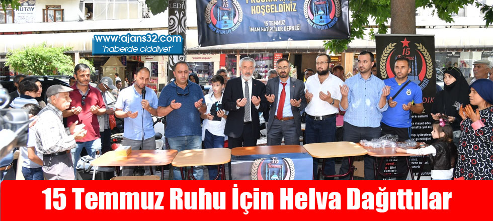 15 Temmuz Ruhu İçin Helva Dağıttılar