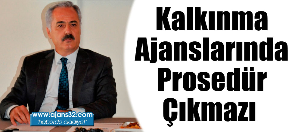 Kalkınma Ajanslarında Prosedür Çıkmazı