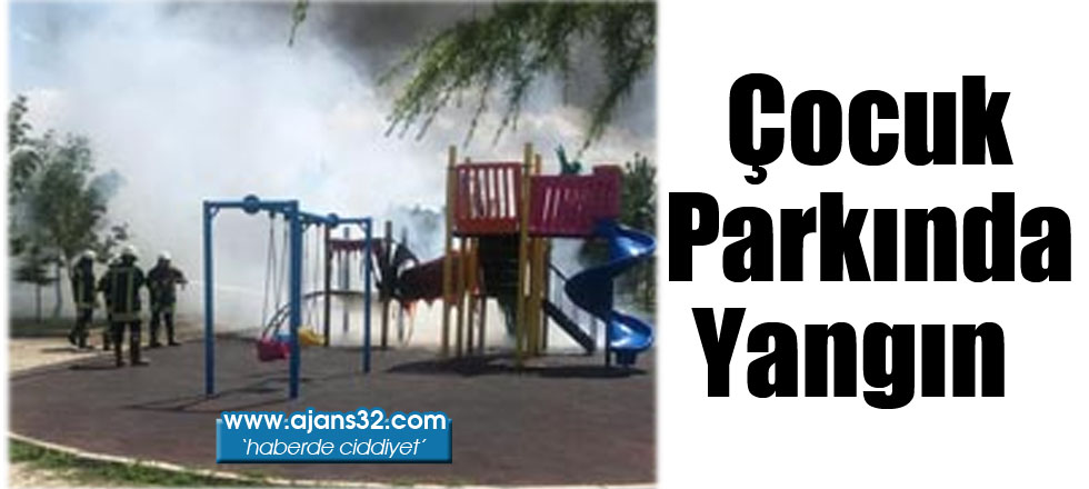 Çocuk Parkında Yangın