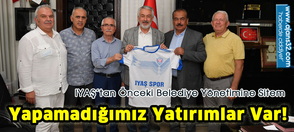 IYAŞ’tan Önceki Belediye Yönetimine Sitem
