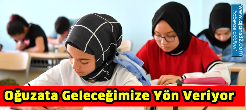 Oğuzata Geleceğimize Yön Veriyor