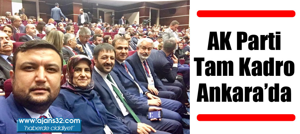AK Parti Tam Kadro Ankara'da