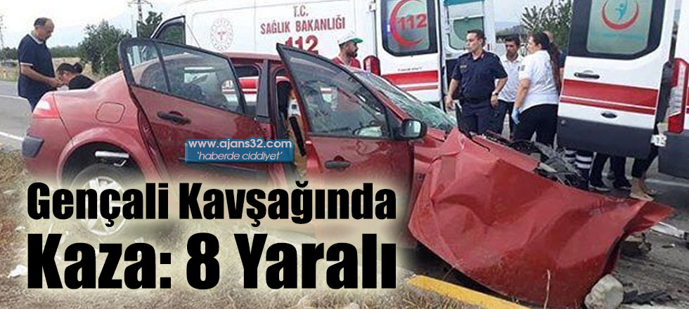 Gençali Kavşağında Kaza: 8 Yaralı