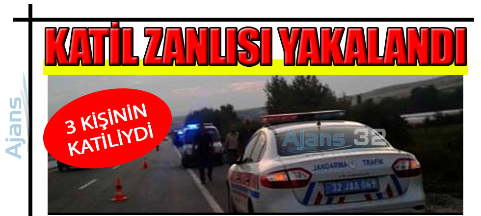 3 Kişinin Katil Zanlısı Yakalandı