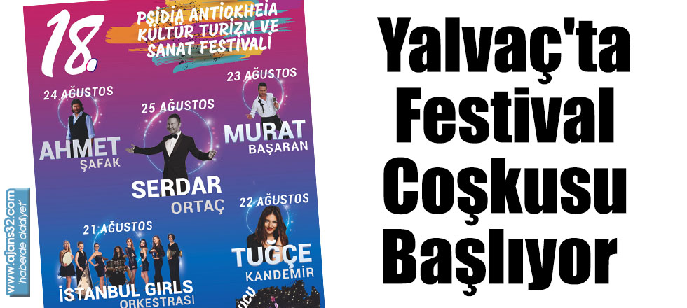 Yalvaç'ta Festival Coşkusu Başlıyor