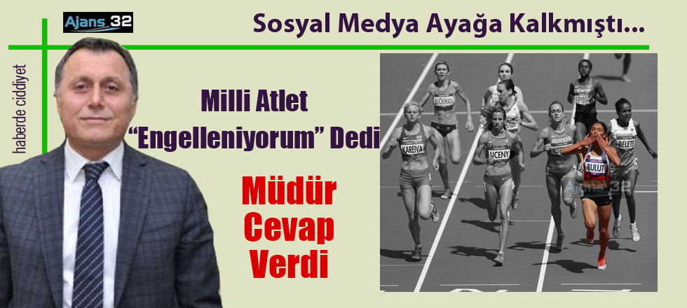 Sporcu Engelleniyorum Dedi Müdür Cevap Verdi