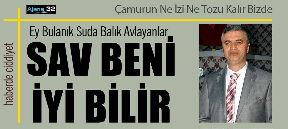 Sav Beni İyi Bilir!