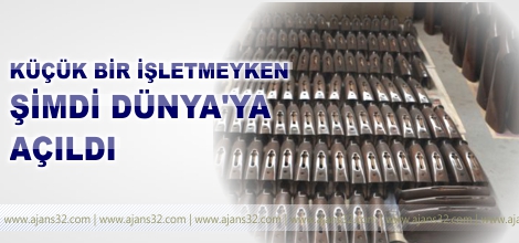 Küçük bir köyden Bugün Dünya’ya açıldılar