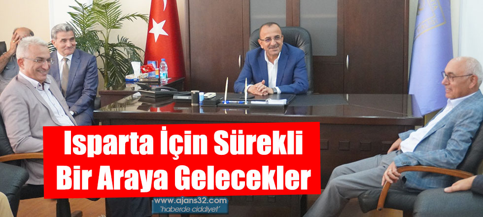 Isparta İçin Sürekli Bir Araya Gelecekler