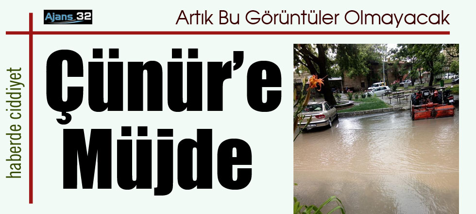 Çünür'e Müjde