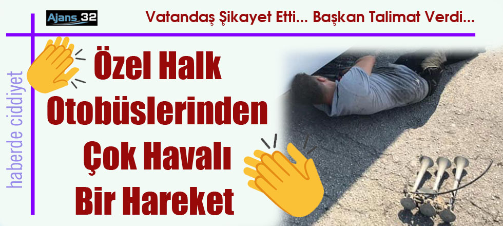 Özel Halk Otobüslerinden Çok Havalı Bir Hareket