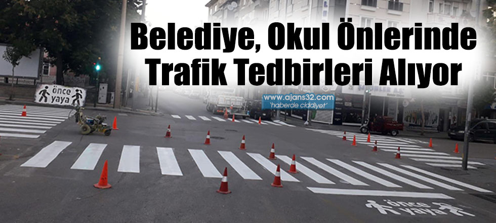 Belediye, Okul Önlerinde Trafik Tedbirleri Alıyor