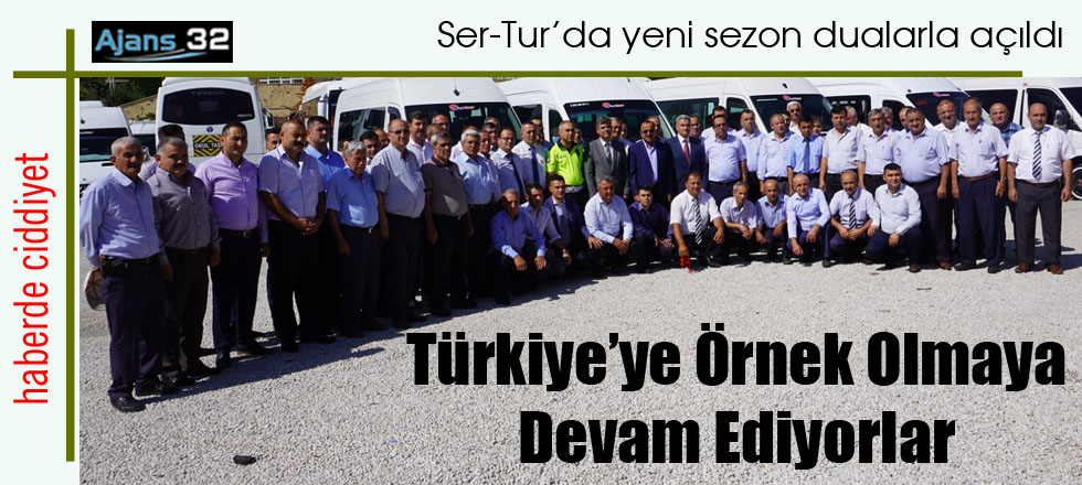 Ser-Tur’da Yeni Sezon Dualarla Açıldı